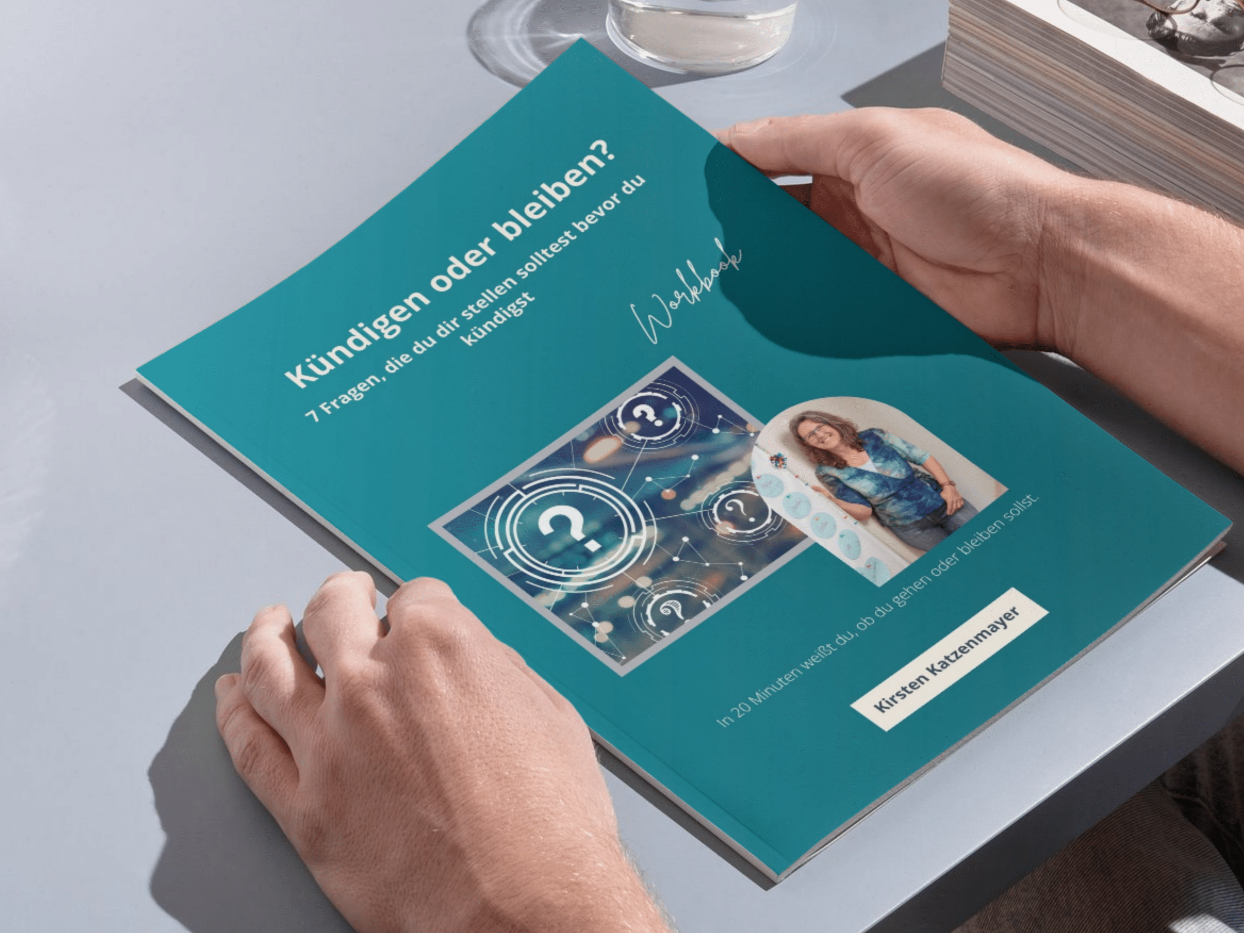 Workbook: 7 Fragen, bevor du kündigst